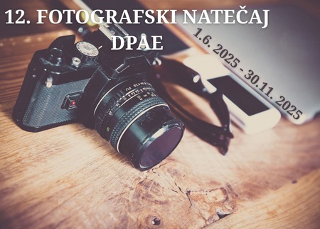 12. FOTOGRAFSKI NATEČAJ DPAE